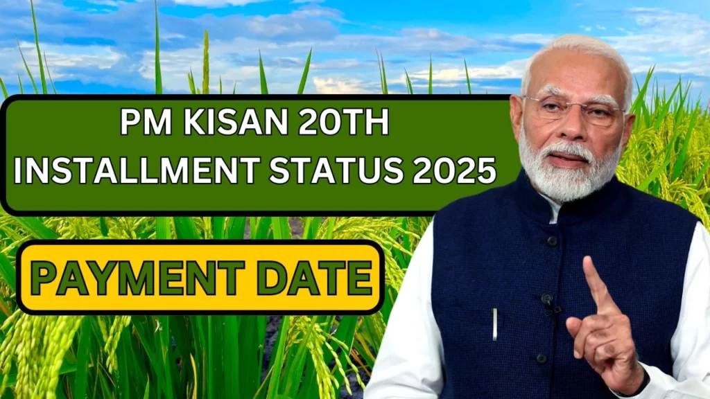 PM Kisan 20th Installment Status 2025